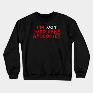 Fake Apologies | Black Crewneck Sweatshirt